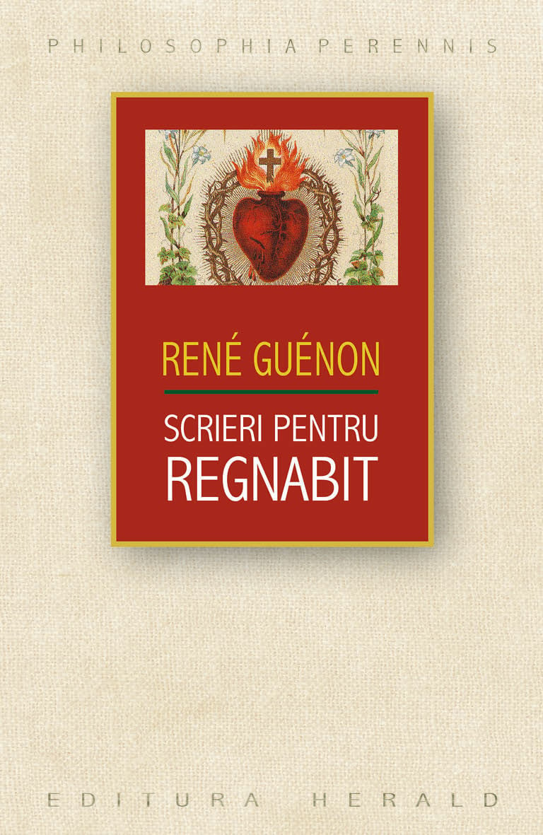 Scrieri Pentru Regnabit | Rene Guenon