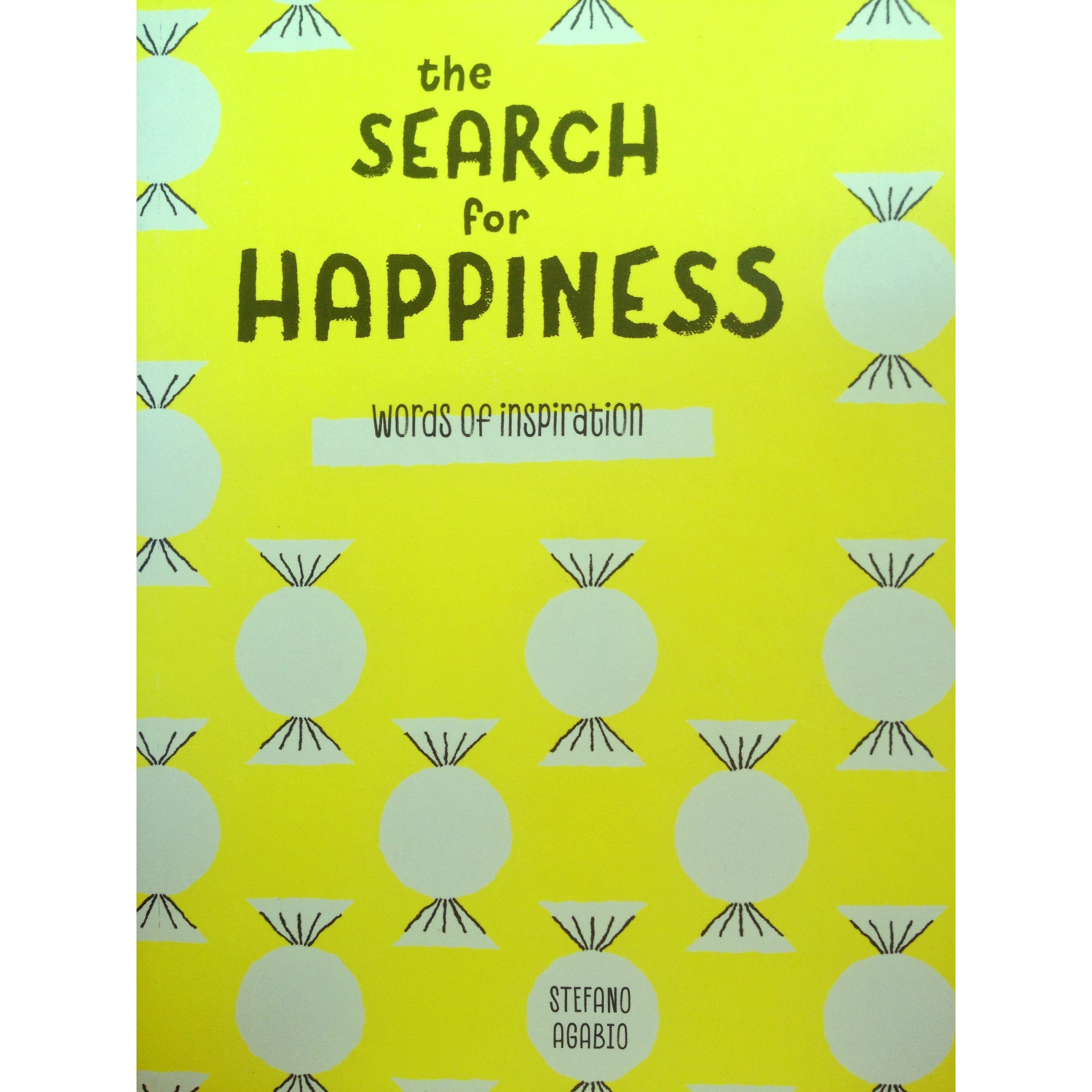 Words of Inspiration: The Search for Happiness | Studio Ianus