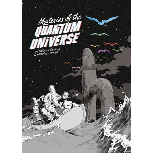 Mysteries of the Quantum Universe | Thibault Damour, Mathieu Burniat