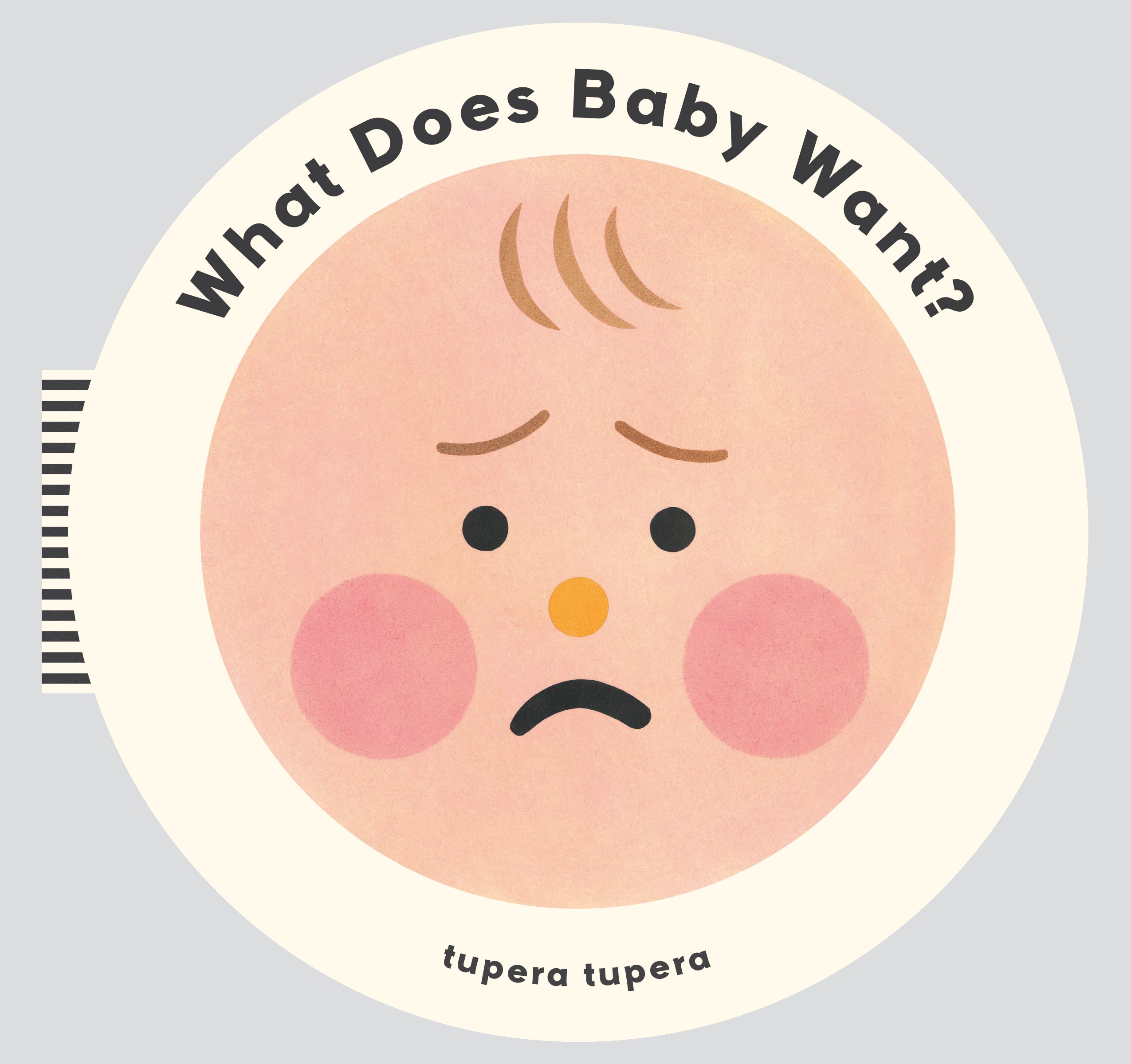 What Does Baby Want? | Tupera Tupera