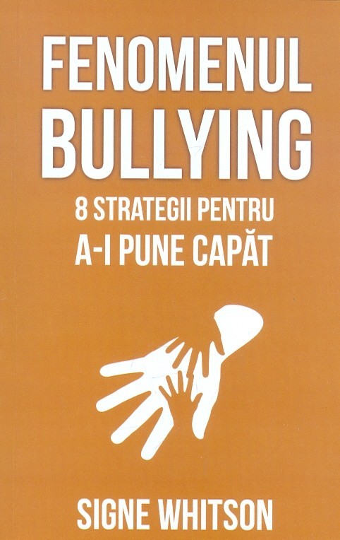 Fenomenul bullying | Signe Whitson