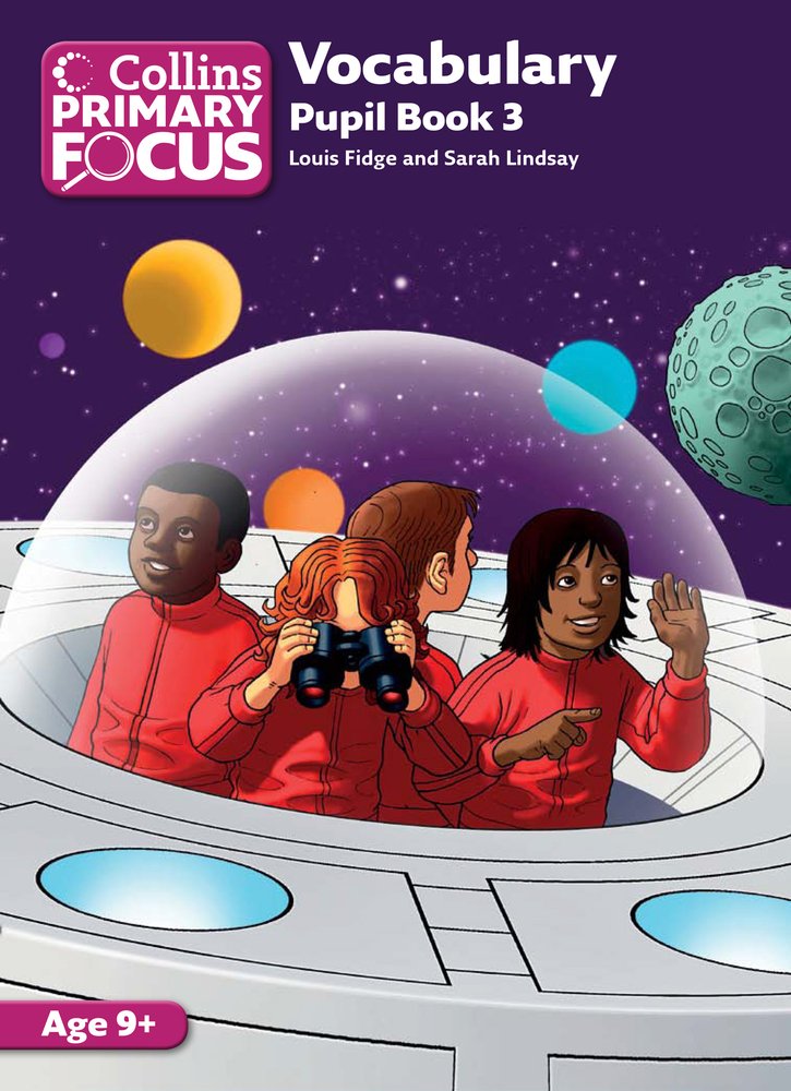 Vezi detalii pentru Collins Primary Focus – Vocabulary: Pupil Book 3 | Louis Fidge