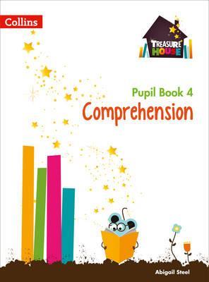 Comprehension Year 4 Pupil Book | Abigail Steel