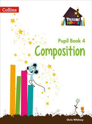 Composition Year 4 Pupil Book | Chris Whitney