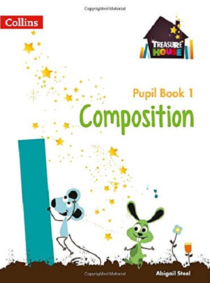 Composition Year 1 Pupil Book | Abigail Steel