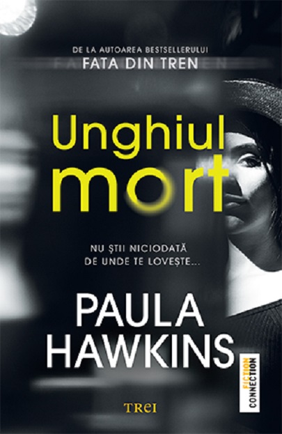 Unghiul mort | Paula Hawkins