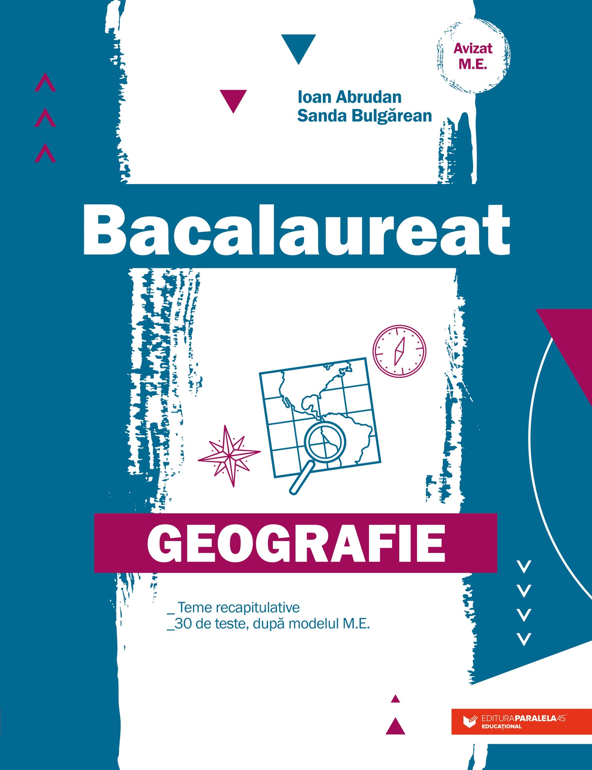 Bacalaureat. Geografie | Ioan Abrudan, Sanda Bulgarean