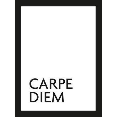 Carpe Diem - Seize the Day |