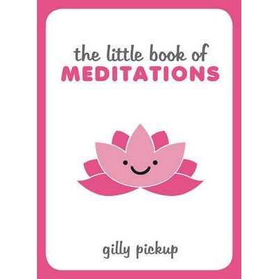 The Little Book of Meditations | Gilly Pickup