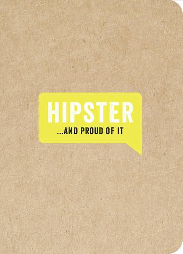 Jurnal - Hipster... And Proud of It | Huck & Pucker