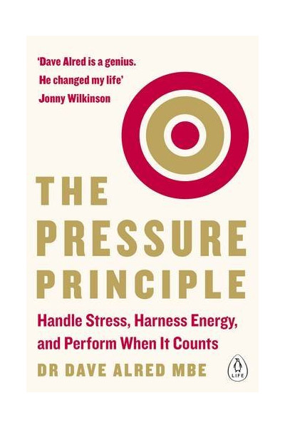 The Pressure Principle | Dr. Dave Alred