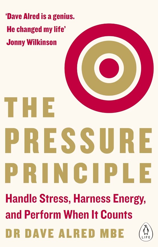 The Pressure Principle | Dave Alred