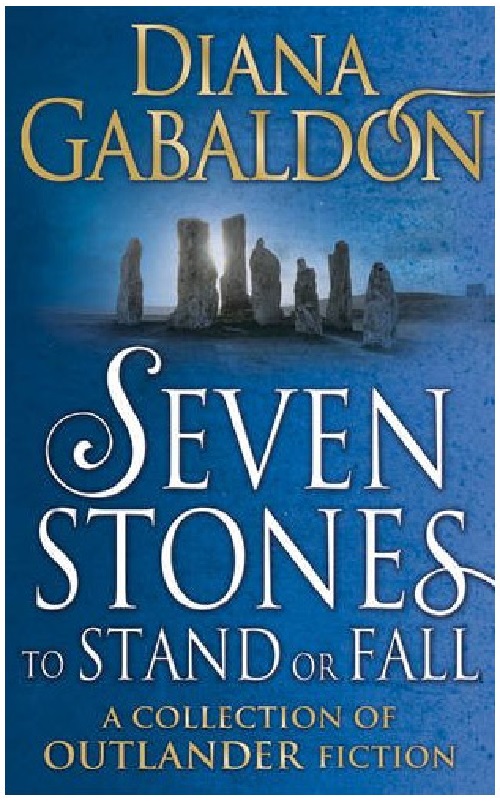 Seven Stones to Stand or Fall | Diana Gabaldon