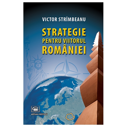 Strategie pentru viitorul Romaniei | Victor Strimbeanu carturesti 2022