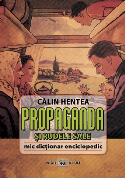  Propaganda si rudele sale | Calin Hentea 