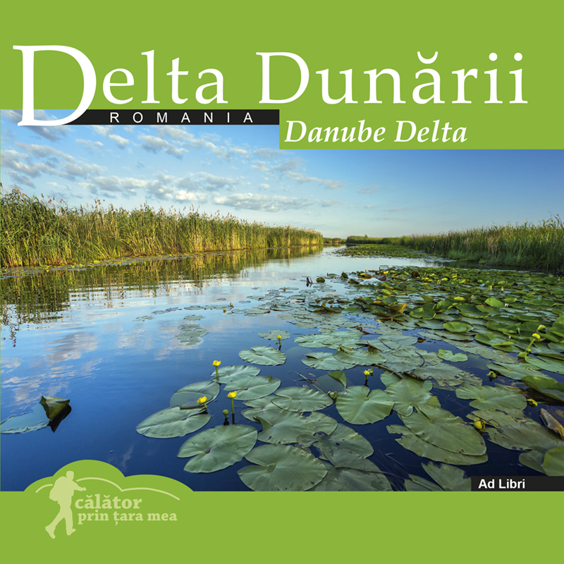 Delta Dunarii | Mariana Pascaru, Florin Andreescu Ad Libri imagine 2022