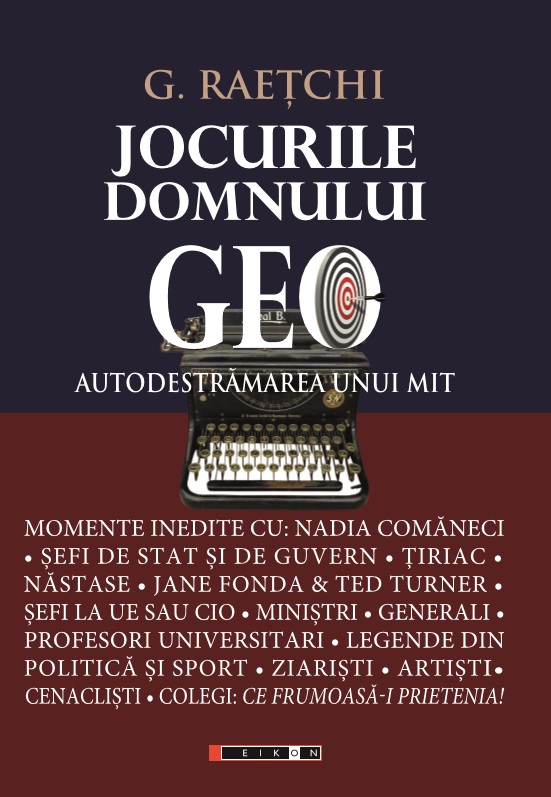 Jocurile Domnului Geo | Geo Raetchi