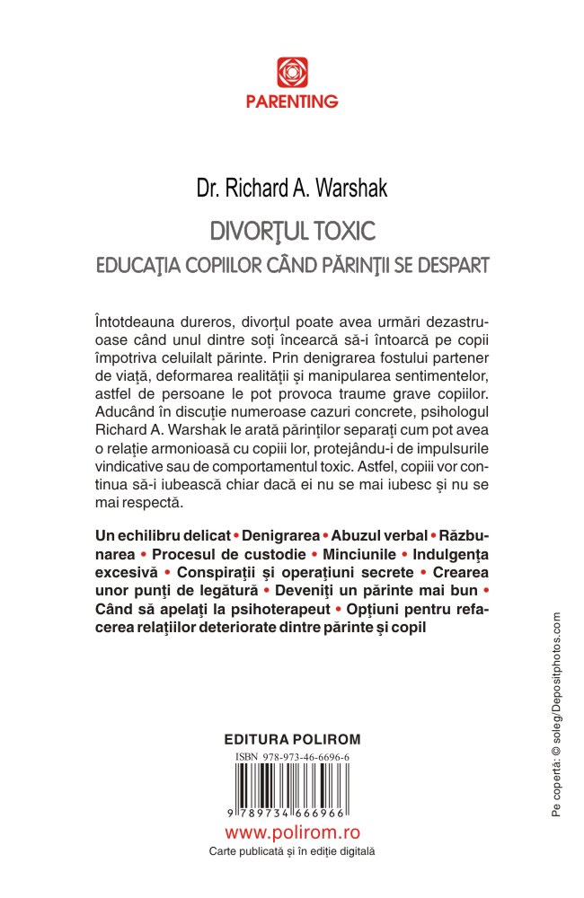 Divortul toxic. Educatia copiilor cind parintii se despart | Richard A. Warshak Carte 2022