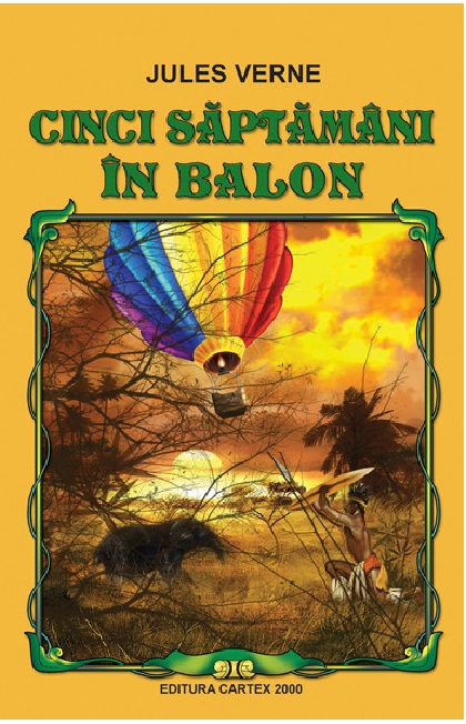 Cinci saptamani in balon | Jules Verne
