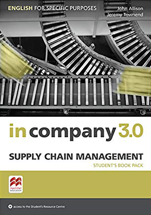 In Company 3.0: Supply Chain Managemen - Student\'s Book Pack | John Allison, Ed Pegg