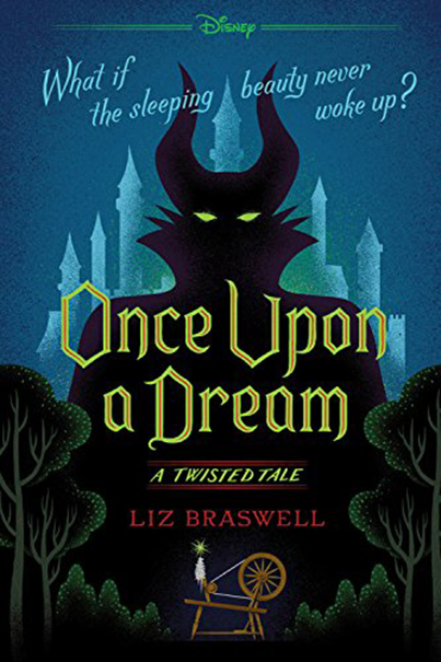 Once Upon a Dream: A Twisted Tale | Liz Braswell