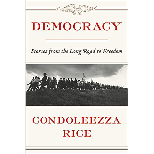 Democracy | Condoleezza Rice