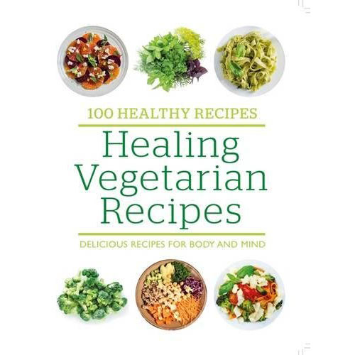 Healing Vegetarian Recipes |