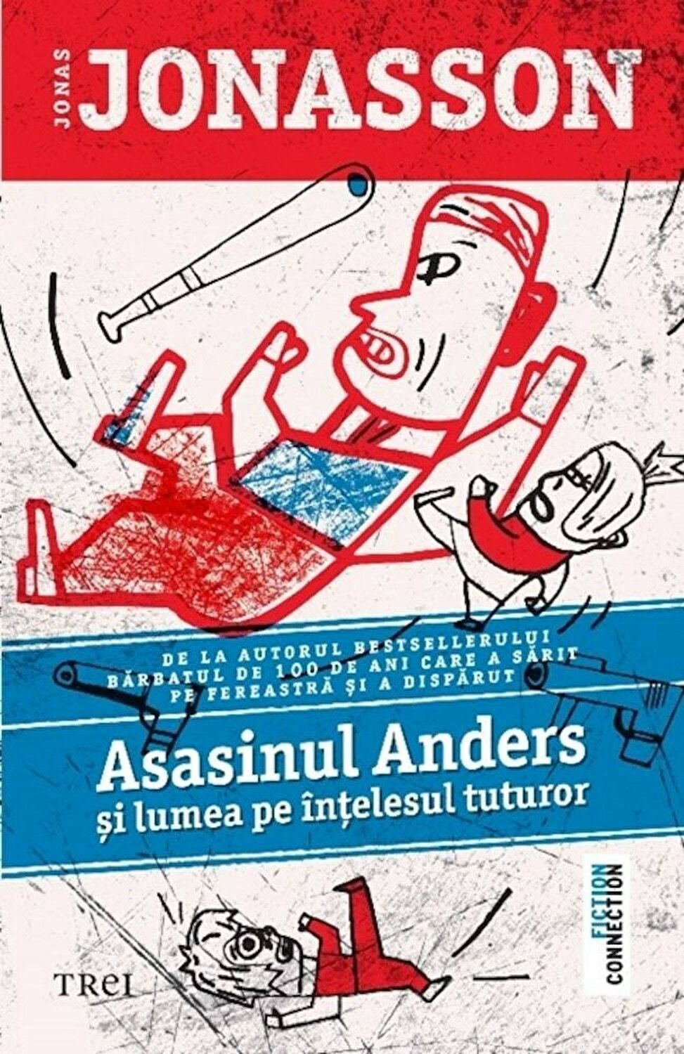 Asasinul Anders si lumea pe intelesul tuturor | Jonas Jonasson carturesti.ro imagine 2022