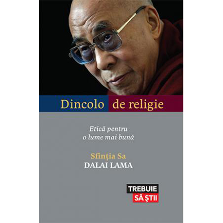 Dincolo de religie | Dalai Lama