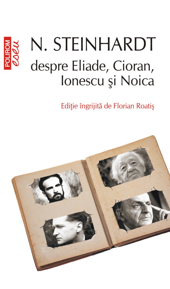 N. Steinhardt despre Eliade, Cioran, Ionescu si Noica | Florian Roatis