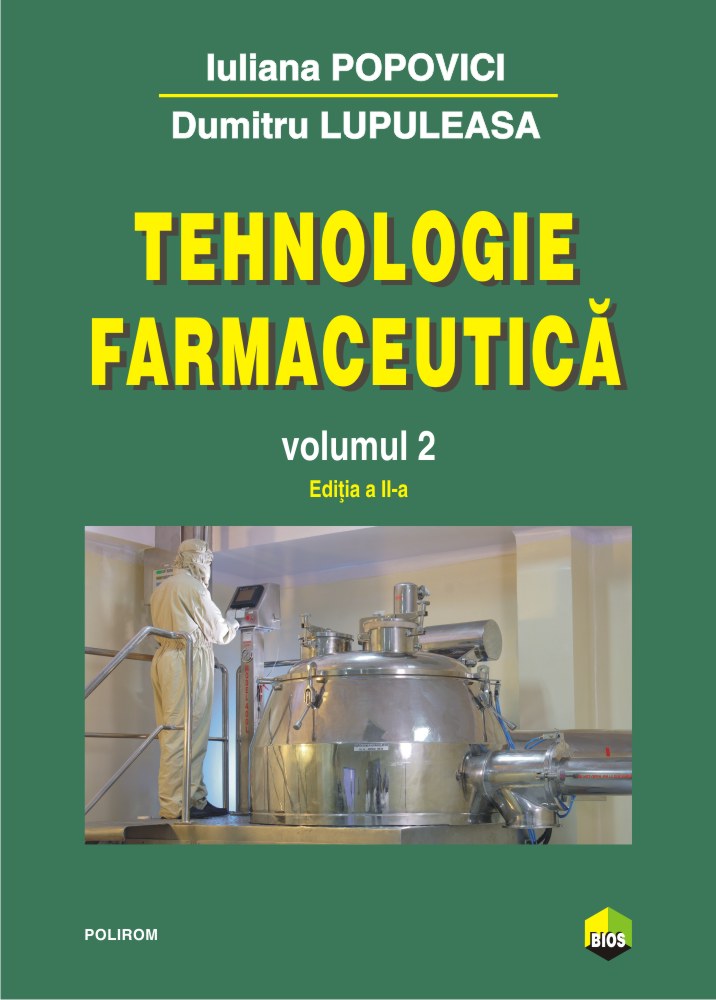 Tehnologie farmaceutica – Volumul 2 | Iuliana Popovici, Dumitru Lupuleasa carte imagine 2022