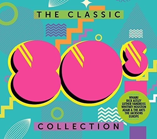 The Classic 80S Collection | Various Artists