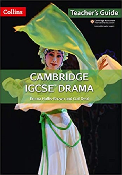 Cambridge IGCSE Drama - Teacher Guide | Emma Hollis-Brown