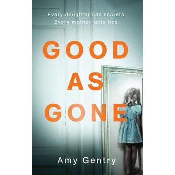 Good as Gone | Amy Gentry