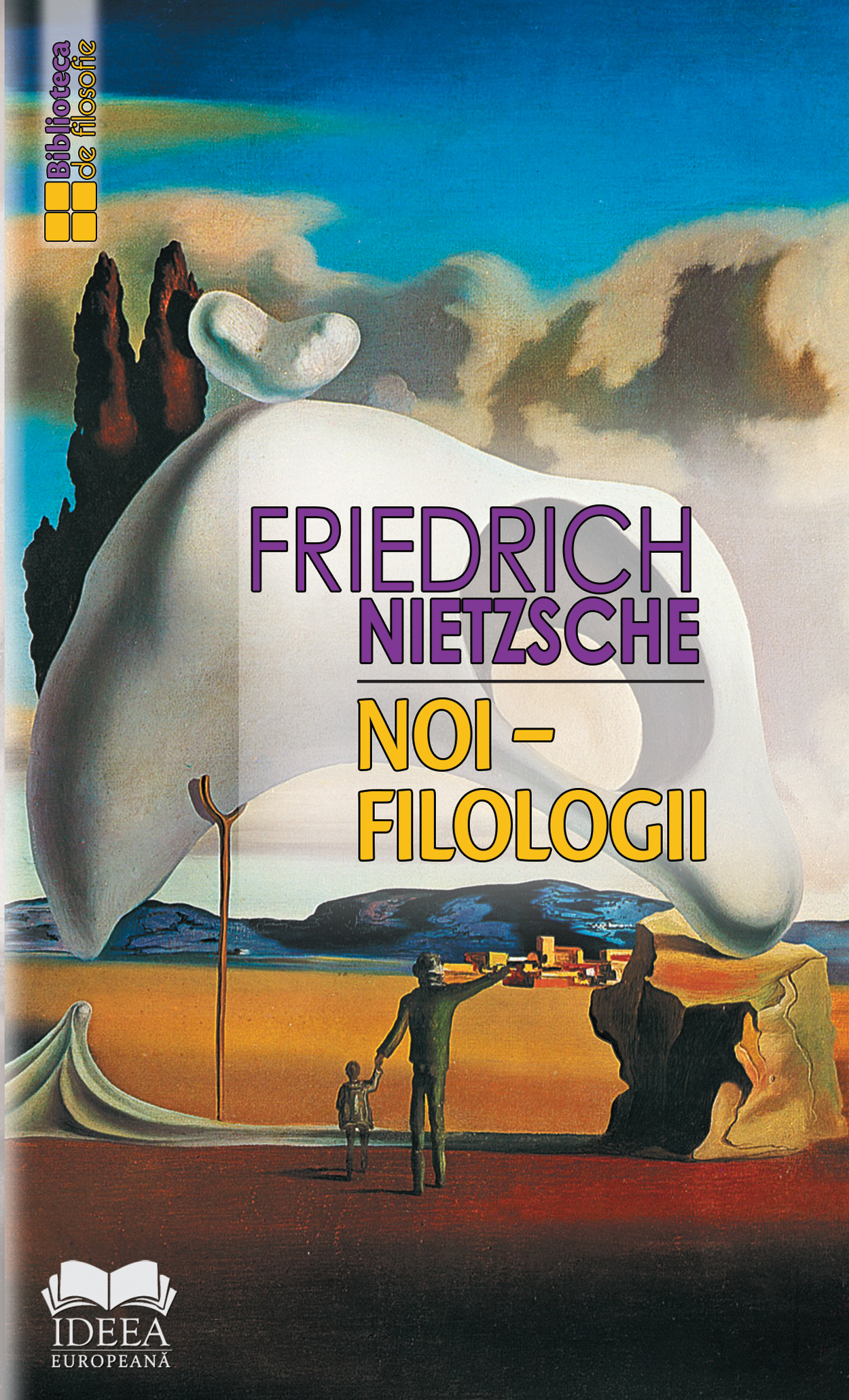 Noi – Filologii | Friedrich Nietzsche carte