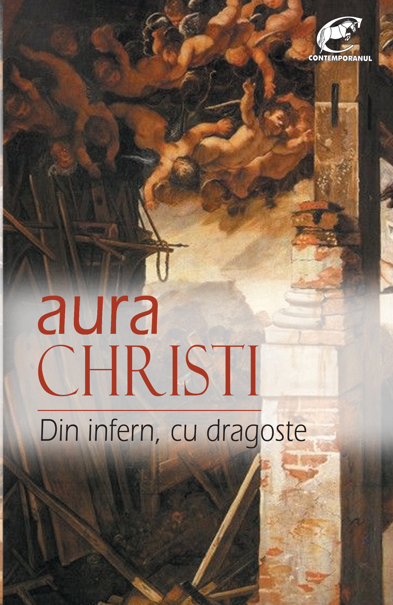 Din infern, cu dragoste | Aura Christi carturesti.ro Carte