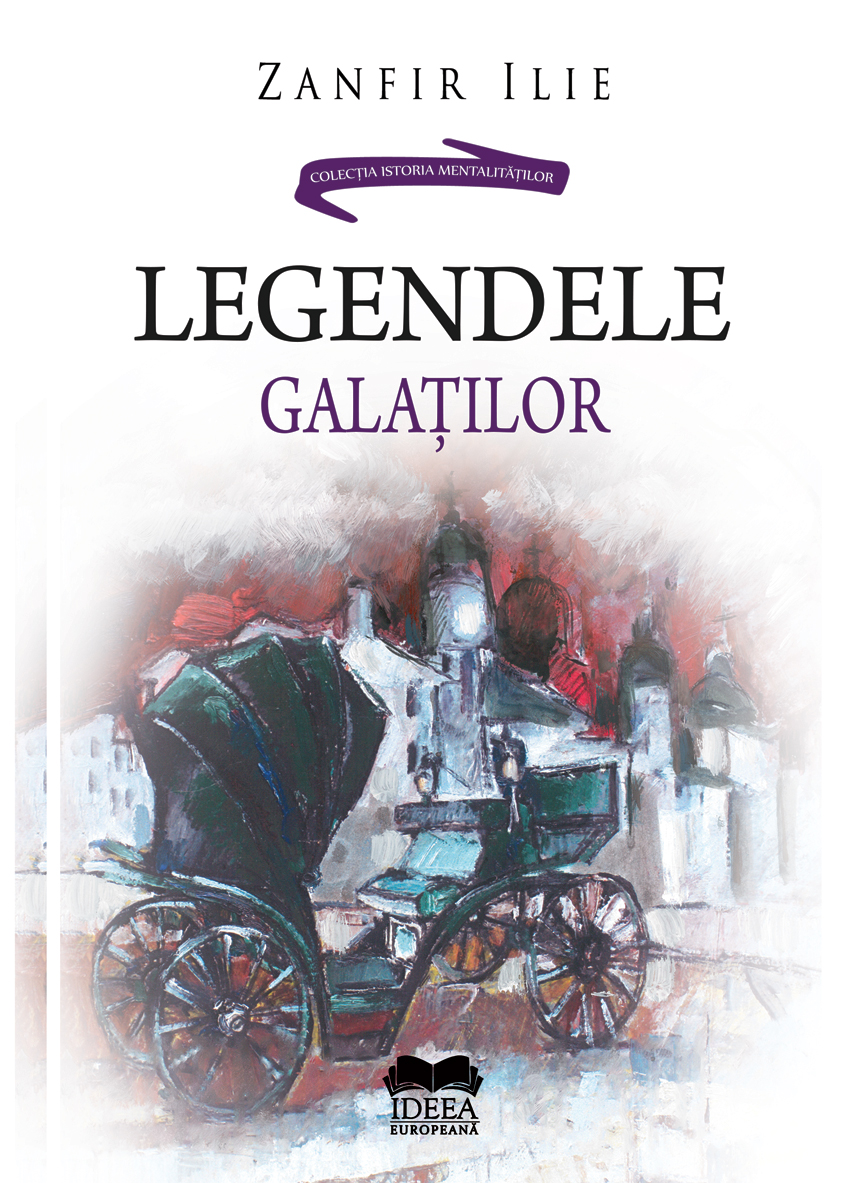 Legendele Galatilor | Zanfir Ilie carturesti.ro poza bestsellers.ro