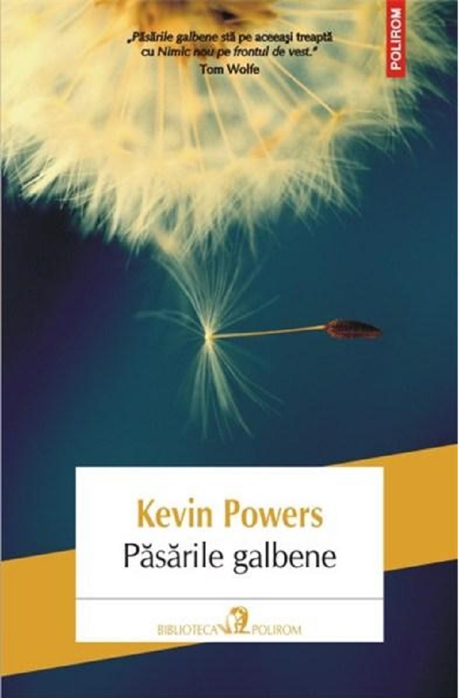 Pasarile galbene | Kevin Powers carturesti.ro Carte