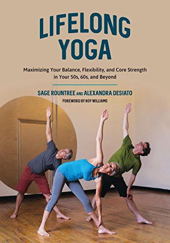 Lifelong Yoga | Rountree Sage, Alexandra Desiato