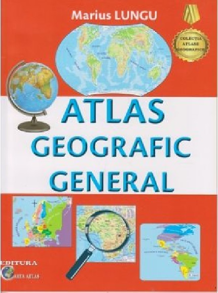 Atlas geografic general scolar | Marius Lungu carturesti 2022