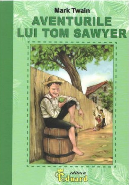 Aventurile lui Tom Sawyer | Mark Twain carturesti.ro Carte