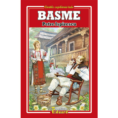 Basme – Petre Ispirescu | Petre Ispirescu carturesti.ro Carte