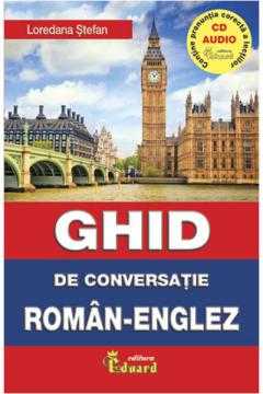 Ghid de conversatie roman-englez | Loredana Stefan carturesti.ro Carte