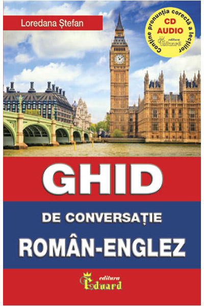 Ghid de conversatie roman englez cu CD | Loredana Stefan (Roman