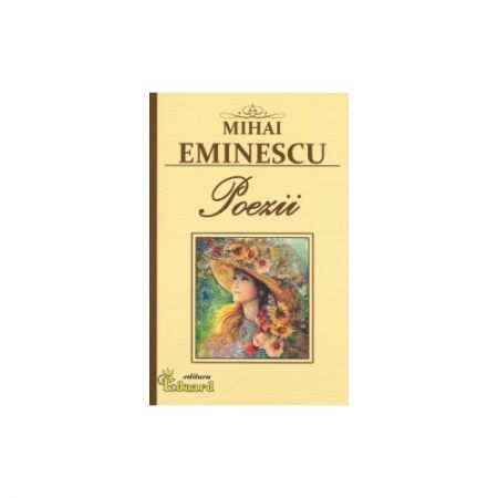 Poezii de Mihai Eminescu | Mihai Eminescu carturesti.ro Carte