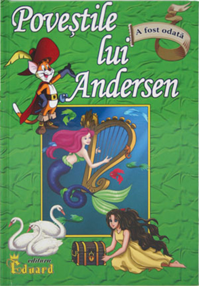 Povestile lui Andersen | Hans Christian Andersen carturesti.ro Carte