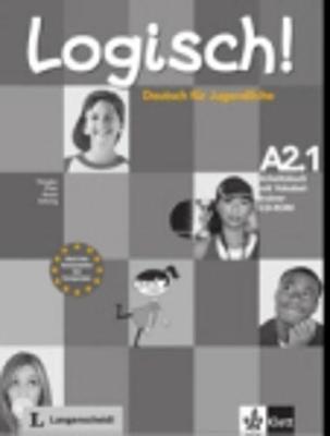 Logisch! A2.1 - Deutsch für Jugendliche. Arbeitsbuch mit Vokabeltrainer-CD-ROM | Christoph Wortberg