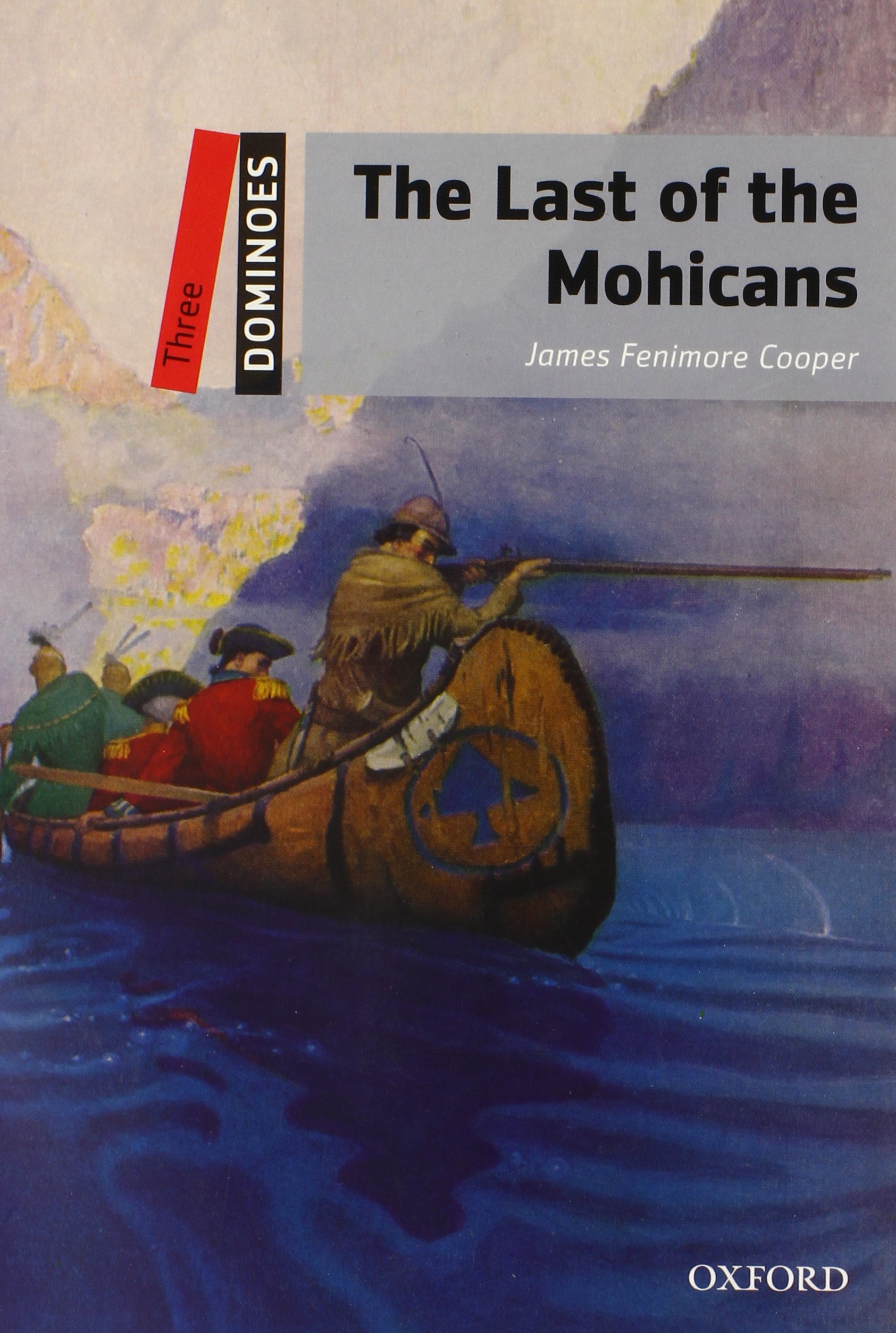 Dominoes: Three: The Last of the Mohicans | James Fenimore Cooper