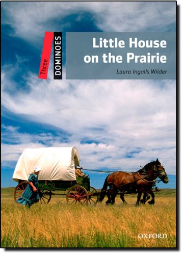 Dominoes: Three: Little House on the Prairie | Laura Ingalls Wilder