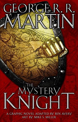 The Mystery Knight - A Graphic Novel | George R.R. Martin